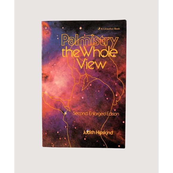 Palmistry the Whole View by Judith Hipskind 2nd Edition 1983 Trade Paperback - Picture 1 of 3